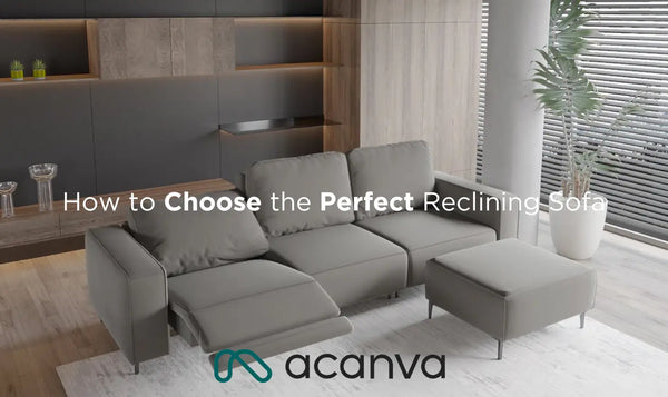 How to Choose the Perfect Reclining Sofa